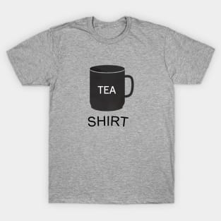 Funny Tea Pun T-Shirt T-Shirt